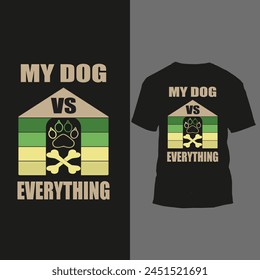 muy  dog vs everything t shirt design