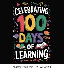 Diseño de camisetas de In My 100 Days of School