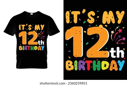 It's My 12th Birthday Kids Happy Birthday Boys Girls 12 Years Old T-shirt