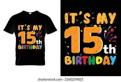 Son mis 15 años niños felices cumpleaños niñas camiseta de 15 años