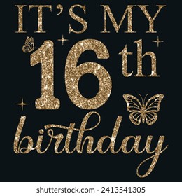 It's my 16th birthday, Designs Bundle, Streetwear T-shirt Designs Artwork Set, Graffiti Vector Collection for Apparel and Clothing Print.