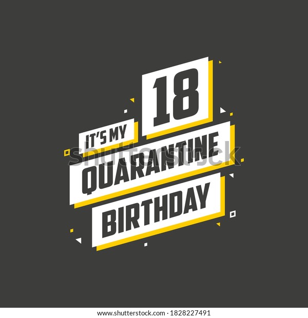 my 18 quarantine birthday years 600w 1828227491
