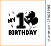 "My 1st Birthday" typography graphic design featuring a large number one with a striped party hat, balloons, and a festive bunting banner. Black and white vector silhouette illustration for first birthday celebrations, invitations, baby apparel, and 
 cut files.