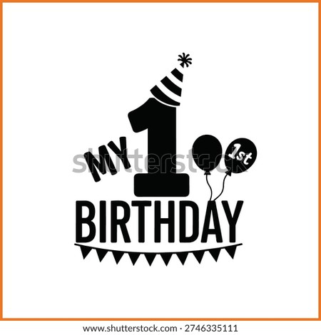 My 1st Birthday typography graphic design featuring a large number one with a striped party hat, balloons, and a festive bunting banner. Black and white vector silhouette illustration for first birthday celebrations, invitations, baby apparel, and cut files.