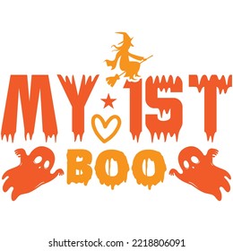 My 1st Boo T-shirt Design Vector File.