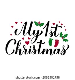 My 1st Christmas calligraphy hand lettering. Baby first Christmas. Funny holidays quote.  Vector template for typography poster, banner, greeting card, sticker, kids clothes, etc.