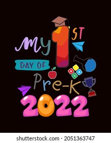 My 1st Day Of Pre-K 2022 First Day Of School Preschool Pre-K T-Shirt