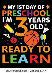 My 1st day of preschool I'm 3 years old ready to learn basketball eps.