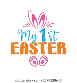 My 1st Easter, Easter day t-shirt design, Happy Easter funny t shirt design, Bunny Season, Typography vector art shirt, spring holiday, Easter Funny Quotes t-shirt for kid’s men, Women