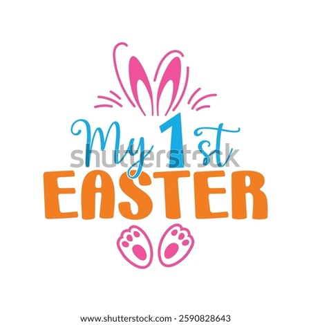 My 1st Easter, Easter day t-shirt design, Happy Easter funny t shirt design, Bunny Season, Typography vector art shirt, spring holiday, Easter Funny Quotes t-shirt for kid’s men, Women