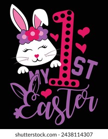 My 1st Easter Happy Easter day shirt print template typography design for Easter day Easter Sunday rabbits vector bunny egg illustration art