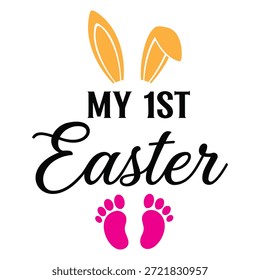 my 1st easter , easter Sunday, typography t-shirt design, vector illustration 