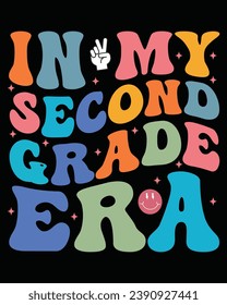 In My 1st Grade Era, 2nd Grade Era, 3rd Grade, 4th Grade Era, Back To School, First Day Of School, Teacher Design, Groovy Retro, T-shirt, Retro, Typography, Vector Design, Commercial Use,
