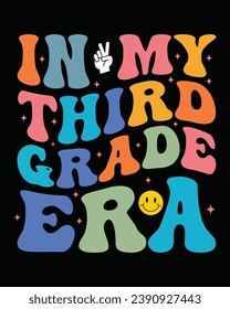 In My 1st Grade Era, 2nd Grade Era, 3rd Grade, 4th Grade Era, Back To School, First Day Of School, Teacher Design, Groovy Retro, T-shirt, Retro, Typography, Vector Design, Commercial Use,
