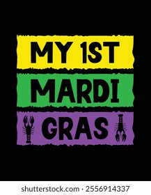 My 1st Mardi Gras mardi gras t shirt design