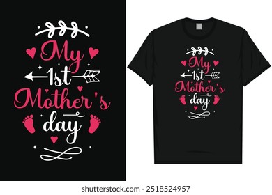 Meu 1º dia de mãe mãe mãe tipografia tshirt design