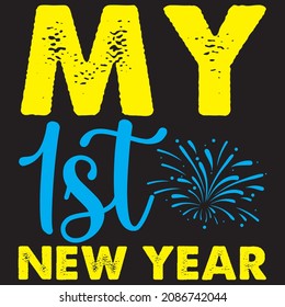 My 1st New Year t shirt design, vector file.