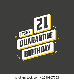 It's my 21st Quarantine birthday, 21 year birthday design. 21st birthday celebration on quarantine. svg