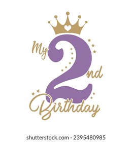 My 2nd birthday, typography t-shirt design for girl baby