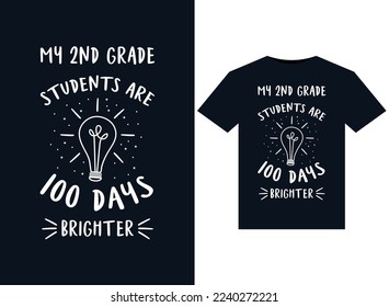 My 2nd Grade students are 100 days brighter illustrations for print-ready T-Shirts design