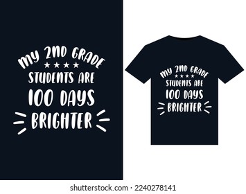 My 2nd Grade students are 100 days brighter illustrations for print-ready T-Shirts design