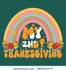 My 2nd Thank's giving, design Streetwear T-shirt Designs Artwork Set, Graffiti Vector Collection for Apparel and Clothing Print.