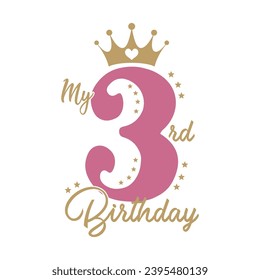 My 3rd birthday, typography t-shirt design for kids