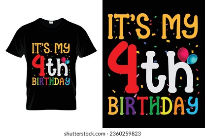 It's My 4th Birthday Kids Happy Birthday Boys Girls 4 Years Old T-shirt