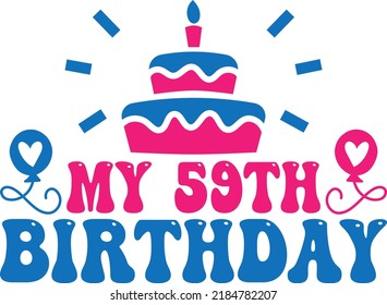 My 59th Birthday Vector File