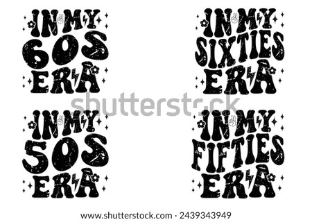 In My 60s Era, In My Sixties Era, In My 50s Era, In My Fifties Era retro T-shirt