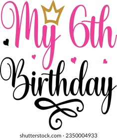 My 6th birthday t-shirt design