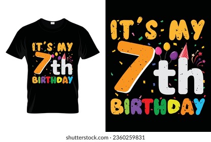 It's My 7th Birthday Kids Happy Birthday Boys Girls 7 Years Old T-shirt