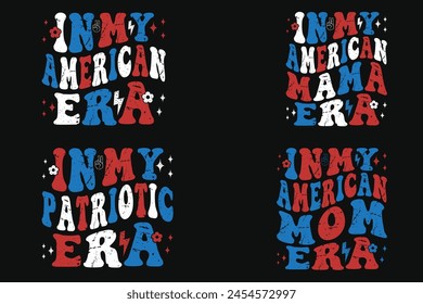 In My American Era, In My American Mama Era, In My Patriotic Era, In My American Mom Era USA retro T-shirt