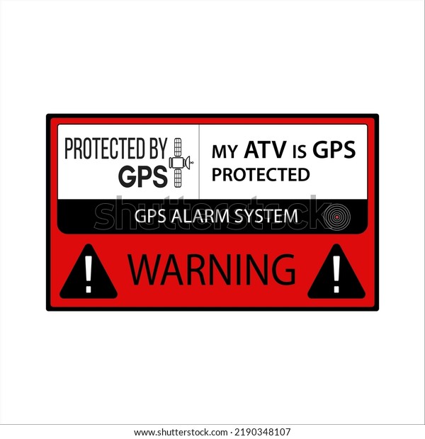My ATV is GPS protected.\
Protected by GPS. GPS Alarm Security Caution Warning. GPS Sticker\
Anti Theft Vehicle Tracking Security Warning Alarm Safety Decal\
vehicle. 