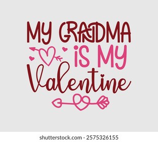 My Aunt, Uncle, Sister, Mom, Grandpa, Grandma, Friend, Dog, Daughter, Dad, Brother, Auntie Is My Valentine, Happy Valentine Day Vector Design, print valentine , aliment print , vector valentine