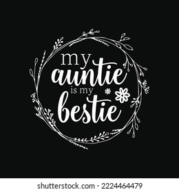 My Auntie is My Bestie for Niece Matching Set