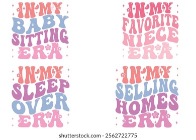 In My Babysitting Era, In My Favorite Niece Era, In My Sleepover Era, In My Selling Homes Era retro T-shirt designs