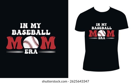 In my base mom era t-shirt design for mother day