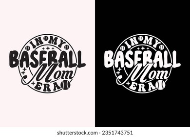 In My Baseball Mom Era EPS, Retro EPS t-shirt design