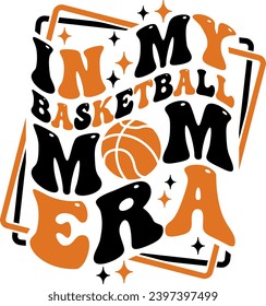 En mi baloncesto, mi madre era texto ondulado, diseño estético groovy deportivo. Diseño para los amantes del deporte y regalo perfecto para los jugadores y aficionados al baloncesto