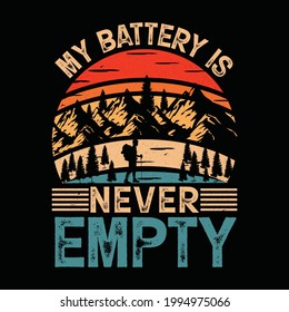 My Battery is never empty T-shirt Design