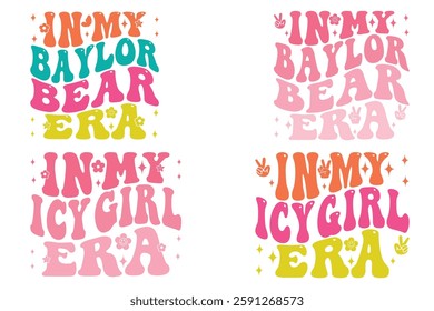 In My Baylor Bear Era, In My Icy Girl Era groovy retro wavy T-shirt designs