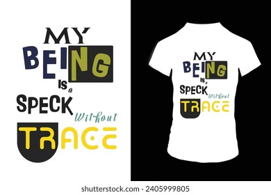 My Being is a Speck without Trace