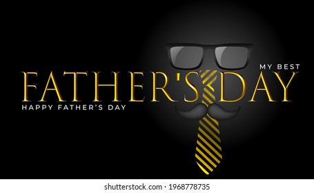 my best. father's day.happy fathers day text.Illustration fathers day.design card banner modern idea and concept.