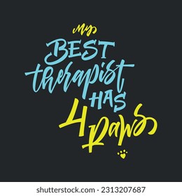 My best therapist has four paws calligraphy lettering card
