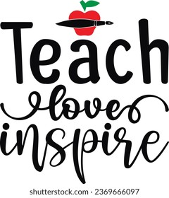 My Best Unique Design; Teach Love Inspire