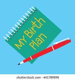 My Birth Plan Note And Pen. Stock Vector. Pregnancy.