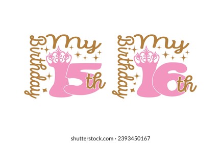 My Birthday 15th design.Girl birthday design.