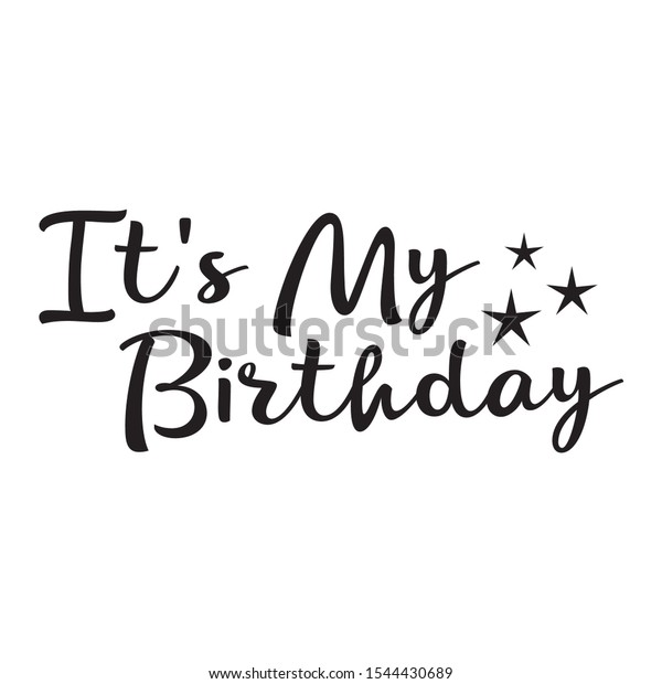 My Birthday Celebrate Your Birthday Style Stock Vector Royalty Free