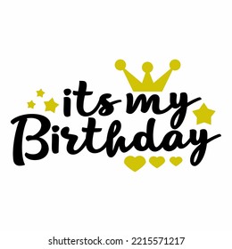 Its my birthday. Design for Birthday Party vector